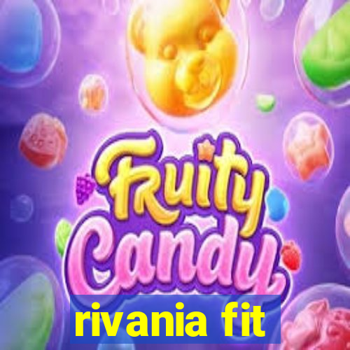 rivania fit